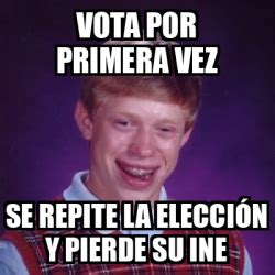 Meme Bad Luck Brian Vota Por Primera Vez Se Repite La Elecci N Y