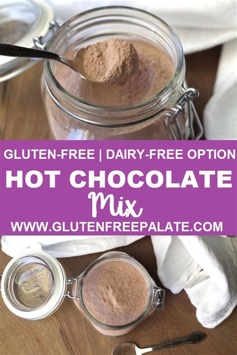 you can make your own rich chocolatey gluten free hot chocolate mix with a few simple i
