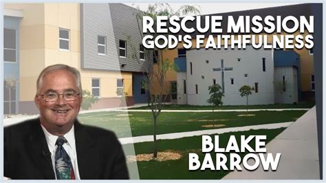 Rescue Missiongods Faithfulness Blake Barrow United With Christ 10
