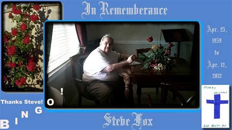 In Rememberance Of Steve Fox 2012 Youtube