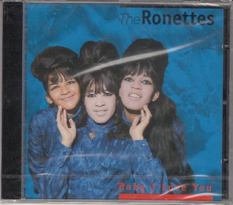 The Ronettes Baby I Love You Music