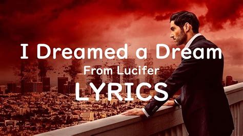 I Dreamed A Dream Lyrics From Lucifer Youtube