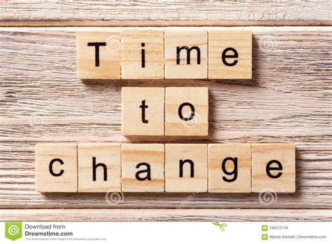 Time To Change Word Written On Wood Block Time To Change