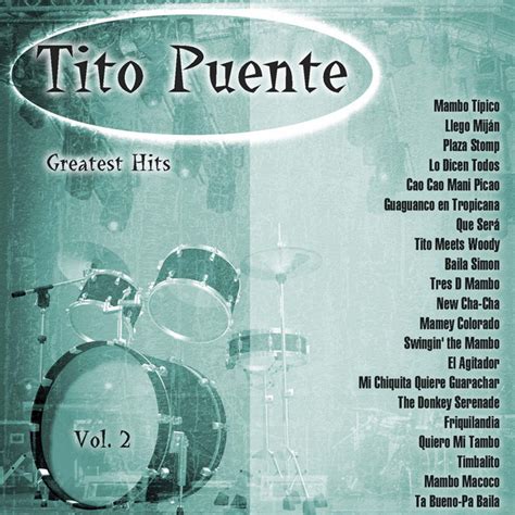 greatest hits tito puente vol 2 compilation by tito puente spotify