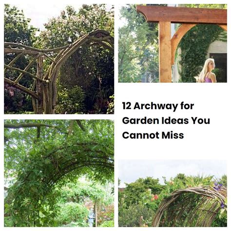 12 Archway For Garden Ideas You Cannot Miss Sharonsable