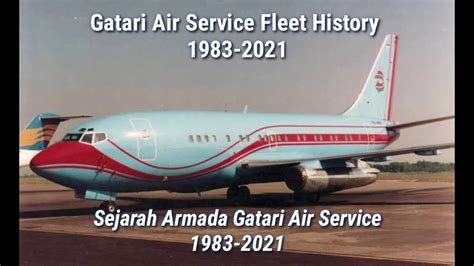 Gatari Air Service Fleet History 1983 2021 Youtube