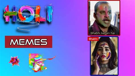 Holi Memes Holi Trending Meme 2021 Happy Holi 2021 Holi Special