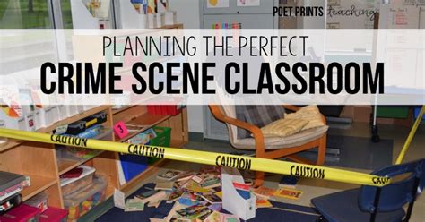 Inferencing Activity Crime Scene Classroom — Poet Prints Teaching