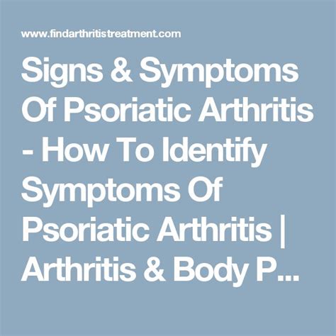 Signs And Symptoms Of Psoriatic Arthritis How To Identify Symptoms Of