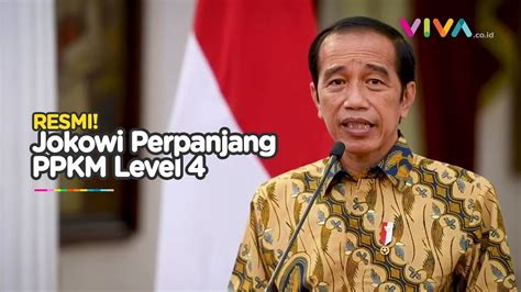 Resmi Presiden Jokowi Perpanjang Ppkm Level 4 Sampai 2 Agustus Youtube