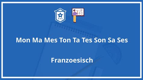 Mon Ma Mes Ton Ta Tes Son Sa Ses Übungen Pdf