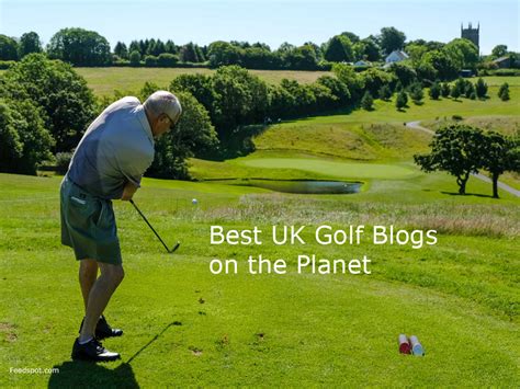 50 Best Uk Golf Blogs And Websites To Follow In 2024