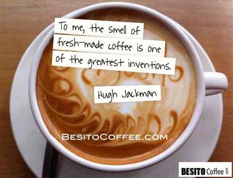 Famous Coffee Quote By Hugh Jackman Besito Coffee