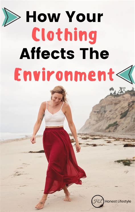 How Your Clothing Affects The Environment Environment Sustainable