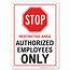 Stop Restricted Area Authorized Employees Only Sign  14x10 040 Rust