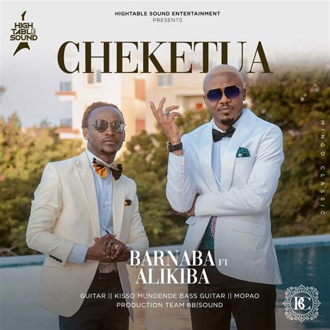 Audio Barnaba Ft Alikiba Cheketua Download Dj Mwanga