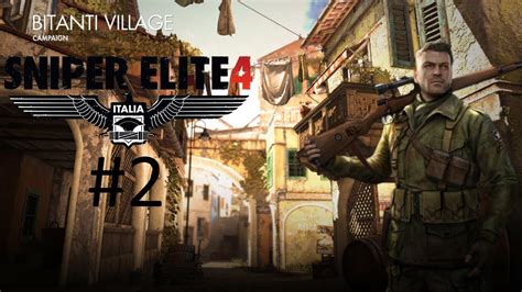 Sniper Elite 4 Campaign Bitani Village 2 Youtube