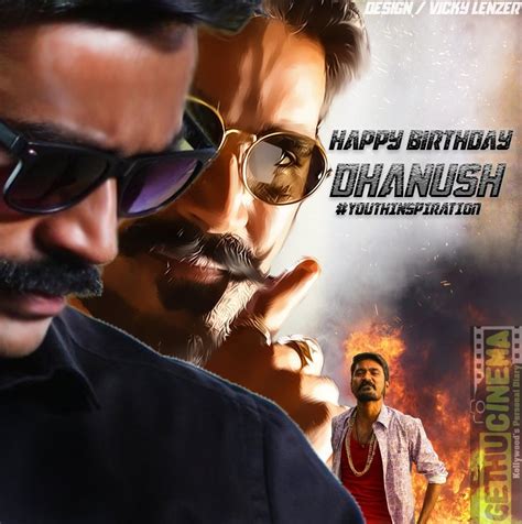 He also mentioned that he loved the director a lot. 2017 Dhanush 34th Birthday Special Fan Made Posters ...