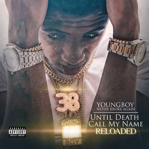 ‎until Death Call My Name Reloaded Album By Youngboy Never Broke