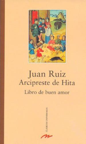 Libro De Buen Amor By Juan Ruiz Arcipreste De Hita Goodreads
