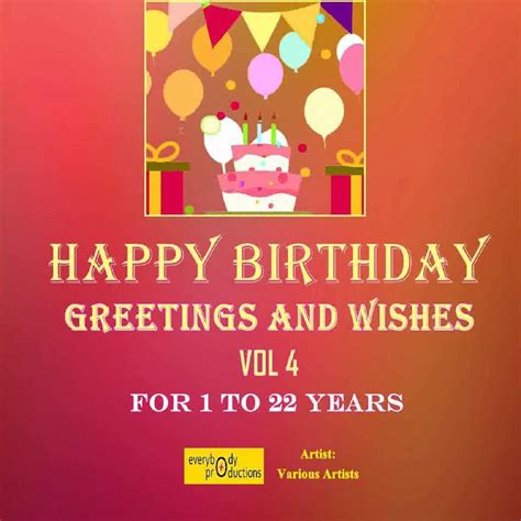 ‎happy Birthday Greetings And Wishes Vol 4 For 1 To 22 Years By