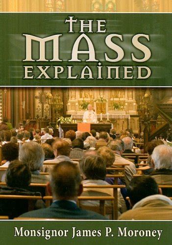 Books On The Catholic Mass The Roman Catholic Mass Explained