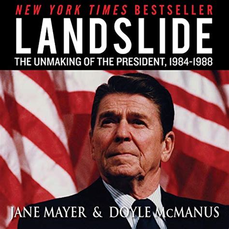 landslide the unmaking of the president 1984 1988 audio download jane mayer doyle mcmanus