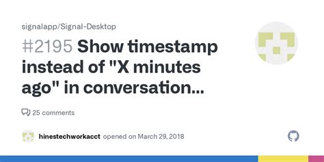 Show Timestamp Instead Of X Minutes Ago In Conversation View · Issue