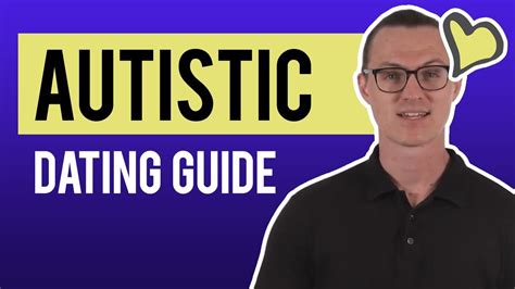 Autistic Dating Guide Youtube