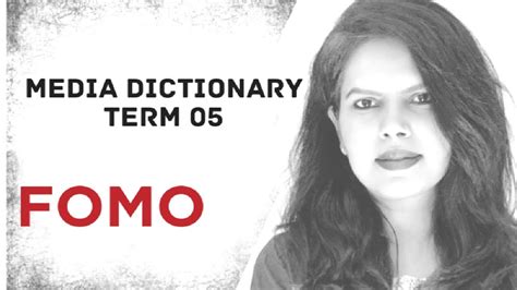 Media Dictionary Fomo 05 Fear Of Missing Out Social Anxiety Adopt Jomo Joy Of Missing