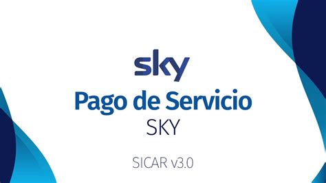 Pago De Servicios En Sicar Pagar Sky V30 Sicarmx Youtube