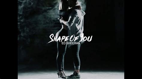You and me are thrifty. Ed Sheeran - Shape Of You (Dimaf Kizomba Zouk Remix) - YouTube