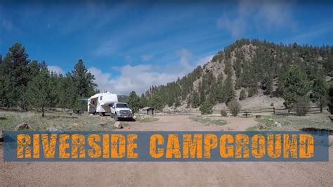 Riverside Campground Eleven Mile Canyon Youtube