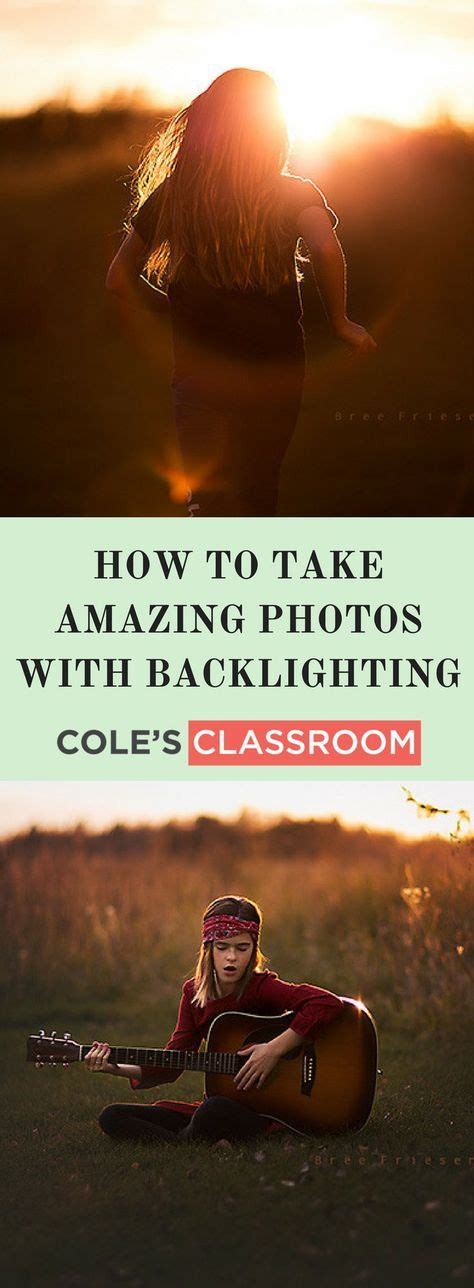 How To Take More Amazing Photos With Natural Backlighting Backlight