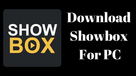 How To Install Showbox On Windows Pc