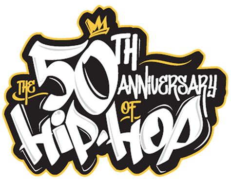 The 50th Anniversary Of Hip Hop 50 Years Of Hip Hip Culture