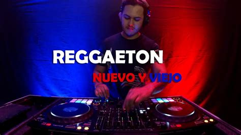 reggaeton nuevo y viejo v 1 youtube