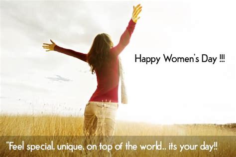 Women day:women represents 52 percent of the world population. Happy Women's Day Feel Special, Unique On Top Of The World ...