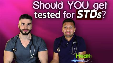 why you should get tested for stds health hacks 4 youtube