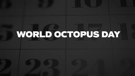 World Octopus Day List Of National Days