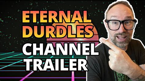 Eternal Durdles Channel Trailer Youtube