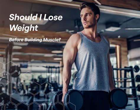 Should I Lose Weight Before Building Muscle Fitbod