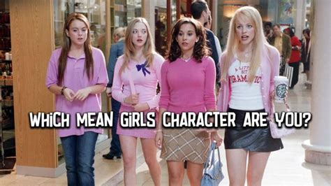 Which Mean Girls Character Are You Most Like Quizondo