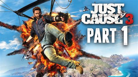 Just Cause 3 Walkthrough Part 1 Intro Jc3 Pc Gameplay 1080p 60fps