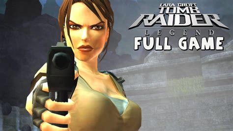 Tomb Raider Legend Full Game No Commentary Youtube