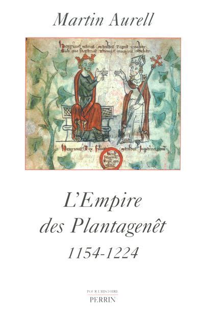 Lempire Des Plantagenêt 1154 1224 1154 1224 Broché Martin Aurell Achat Livre Fnac