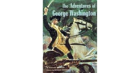 The Adventures Of George Washington By Margaret Davidson