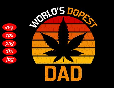 Vintage Worlds Dopest Dad Cannabis Svg Dad Love Cannabis Etsy