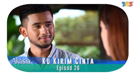 Ku kirim cinta ialah sebuah siri drama melayu malaysia 2017 yang disiarkan di slot akasia di tv3 bermula pada 22 mei 2017. HIGHLIGHT: Episod 26 | Ku Kirim Cinta - YouTube