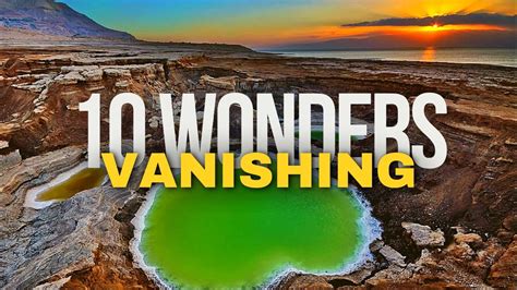 10 Greatest Natural Wonders To Visit Before They Disappear Youtube